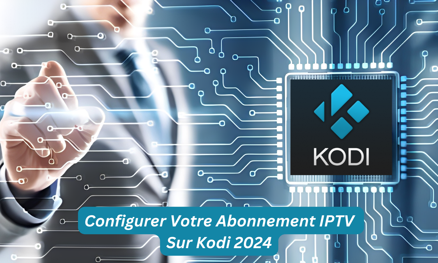 Configurer Votre Abonnement IPTV Sur Kodi 2025